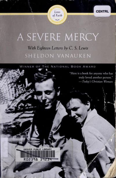 A cream and gray paperback jacket with a gold 'Lives of Faith' series seal at the top, the title 'A SEVERE MERCY' in white on a gray band, 'With Eighteen Letters by C.S. Lewis' beneath it, a black-and-white photo of a young couple below that, a pull quote from 'Today's Christian Woman' at the right, and a black 'WINNER OF THE NATIONAL BOOK AWARD' banner across the middle; a Denver Public Library barcode sticker is affixed near the bottom.