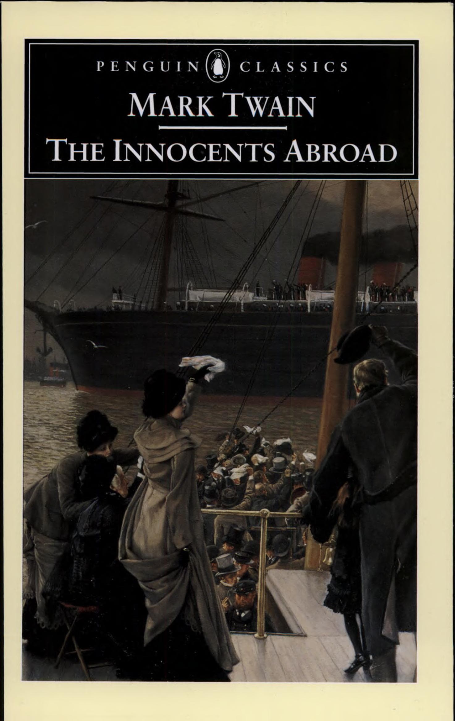 A Penguin Classics edition of The Innocents Abroad by Mark Twain — a dark 19th-century harbor painting of well-dressed passengers waving handkerchiefs from a departing steamship's deck, the black Penguin Classics masthead banner across the top.