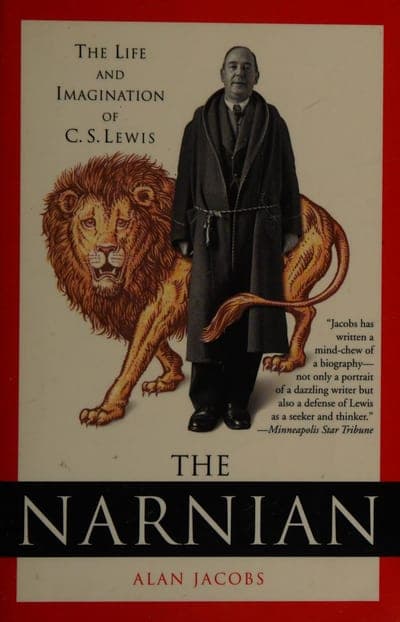 A cream field bordered in red — the subtitle 'The Life and Imagination of C. S. Lewis' across the top, a color painting of Aslan the lion standing beside a black-and-white photographic portrait of C. S. Lewis in an overcoat and scarf, a black band mid-cover carrying a pull quote from the Minneapolis Star Tribune, then the title 'THE NARNIAN' in large red serif capitals and the author 'ALAN JACOBS' in red below it.
