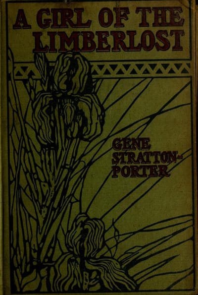 An olive-green cloth cover with a black-outlined illustration of iris blossoms rising through a triangular border, the title A GIRL OF THE LIMBERLOST in dark red capitals across the top and GENE STRATTON-PORTER in dark red capitals at lower right.