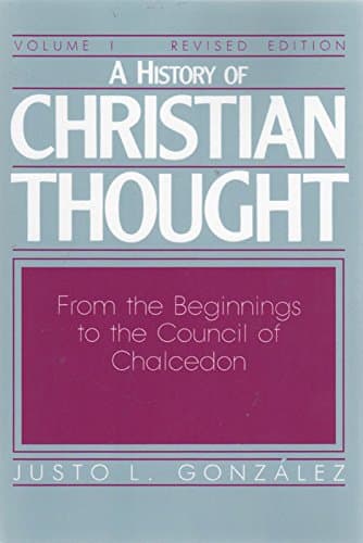 A plain grey-blue jacket with 'A HISTORY OF CHRISTIAN THOUGHT' in large white block letters at top, a maroon horizontal band holding the subtitle 'From the Beginnings to the Council of Chalcedon' in white script-style type, and 'JUSTO L. GONZALEZ' in white capitals near the bottom.