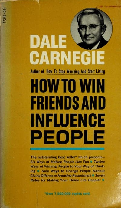 A mustard-yellow mass-market paperback jacket with a circular black-and-white photo portrait of Dale Carnegie at upper right, his name in bold white block letters, the line 'Author of How To Stop Worrying And Start Living,' the title in large black block capitals, a teal divider rule, and ad copy below listing the book's sections and 'Over 7,500,000 copies sold.'