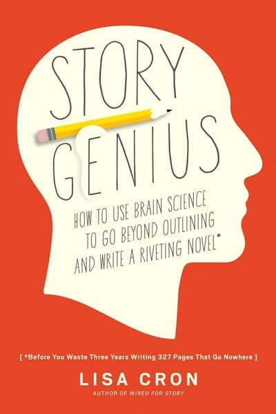 A solid red-orange field with a white silhouette of a head in profile at the centre, a yellow pencil laid diagonally across it like a hairline, the title STORY GENIUS hand-lettered in black inside the silhouette, the subtitle 'How to Use Brain Science to Go Beyond Outlining and Write a Riveting Novel' in black beneath it, a bracketed tagline about wasting three years writing 327 pages, and the author's name LISA CRON in white capitals at the bottom with 'AUTHOR OF WIRED FOR STORY' beneath it.