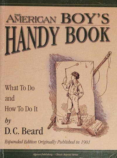 A tan, cloth-textured jacket framed by a dark green double rule — 'THE AMERICAN BOY'S HANDY BOOK' in bold black serif capitals across the top beneath the word 'THE' in a smaller weight, 'HANDY BOOK' outlined, the subtitle 'What To Do / and / How To Do It' in black serif below, 'by D. C. Beard' beneath that, a line drawing at right of a boy in a cap sketching at an easel beside a rolled canvas and mallet, a note reading 'Expanded Edition Originally Published in 1901,' and a green strip at the foot reading 'Algrove Publishing ~ Classic Reprint Series.'