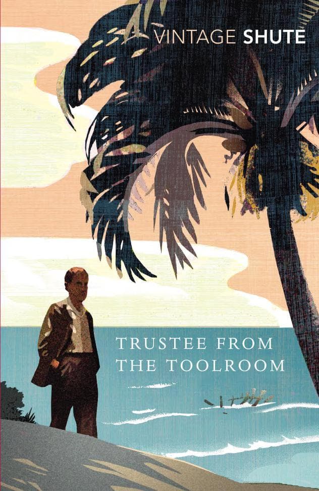 A Vintage Classics edition of Trustee from the Toolroom by Nevil Shute — a stylized illustration of a man in a suit standing on a tropical beach beneath a large palm tree, looking out at the sea, with "VINTAGE SHUTE" lettered in the sky.
